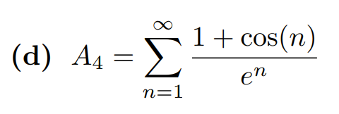 Solved \r\n\r\n(c) \\( A_{3}=\\sum_{n=1}^{\\infty} | Chegg.com