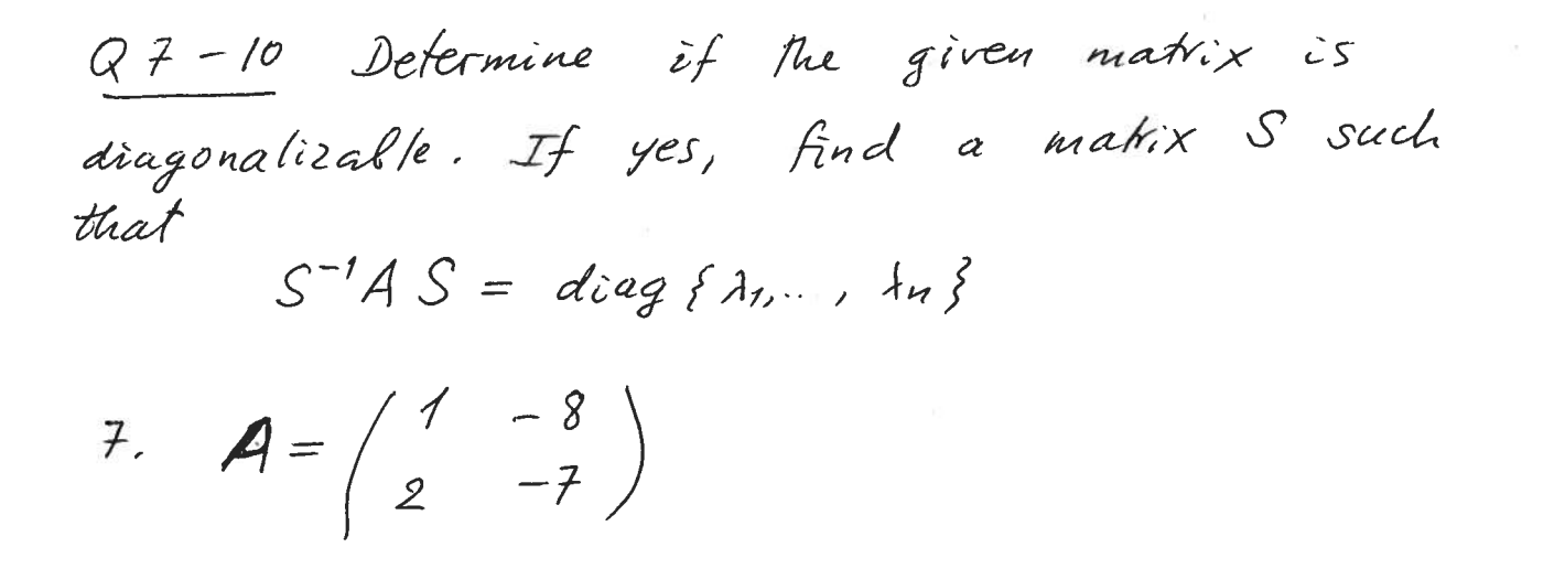 Solved Q7-10 Determine if the given matrix is | Chegg.com