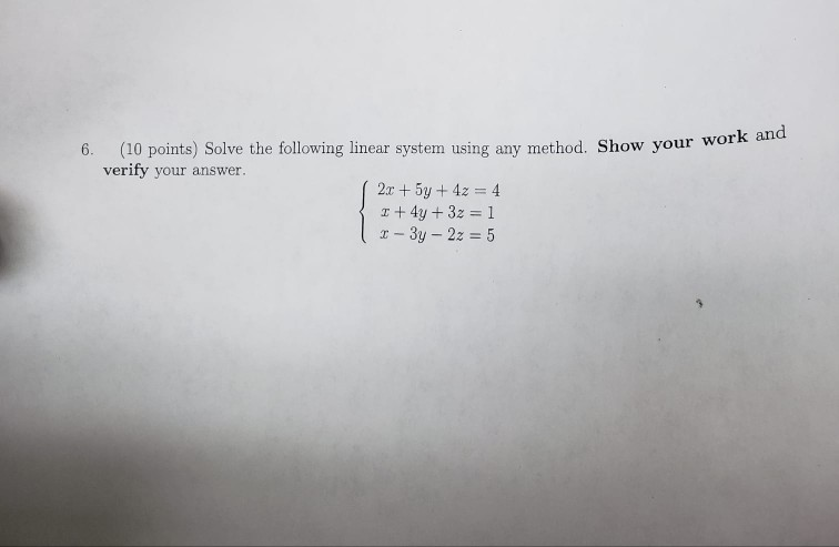 Solved 6. (10 points) Solve the following linear system | Chegg.com