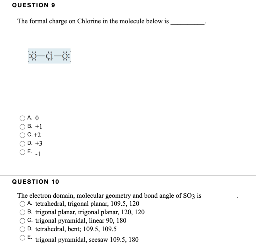 Solved QUESTION 9 The formal charge on Chlorine in the