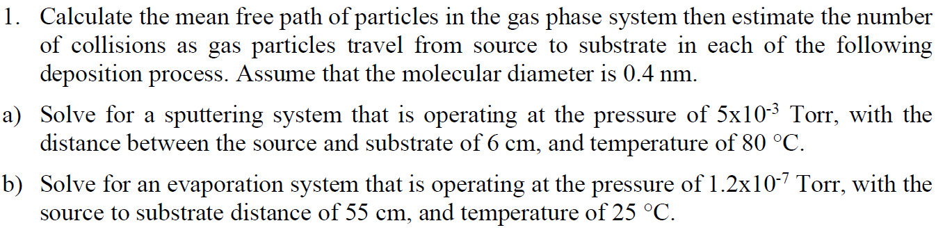 Solved 1. Calculate the mean free path of particles in the | Chegg.com