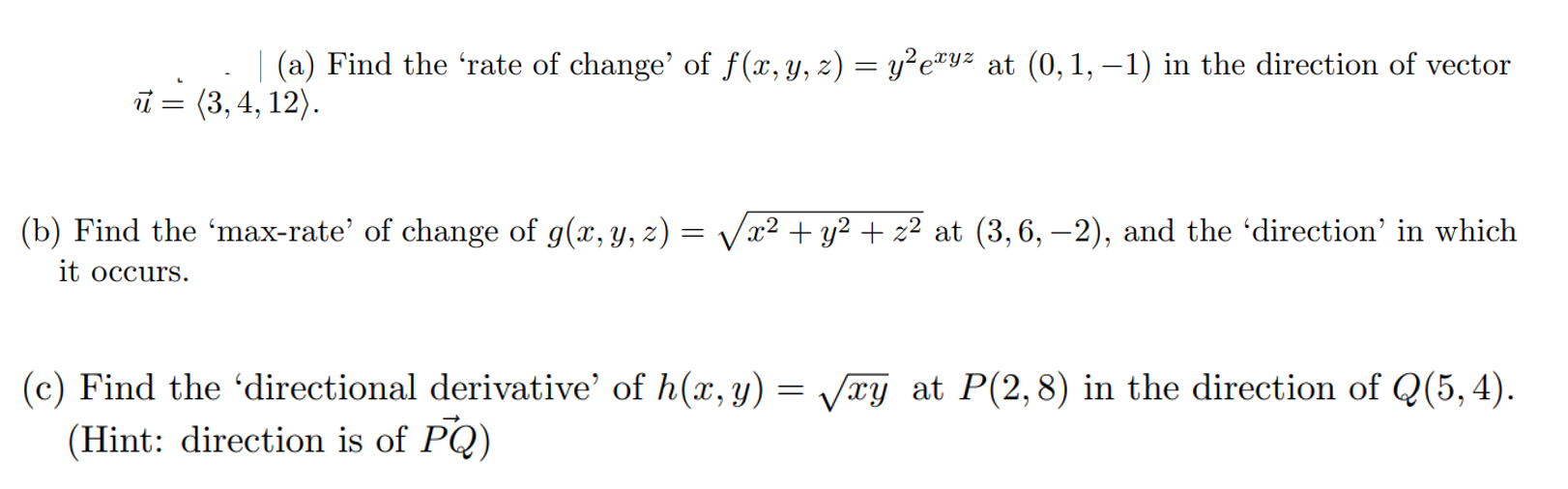 Solved A Find The Rate Of Change Of F X Y Z Yềe Chegg Com