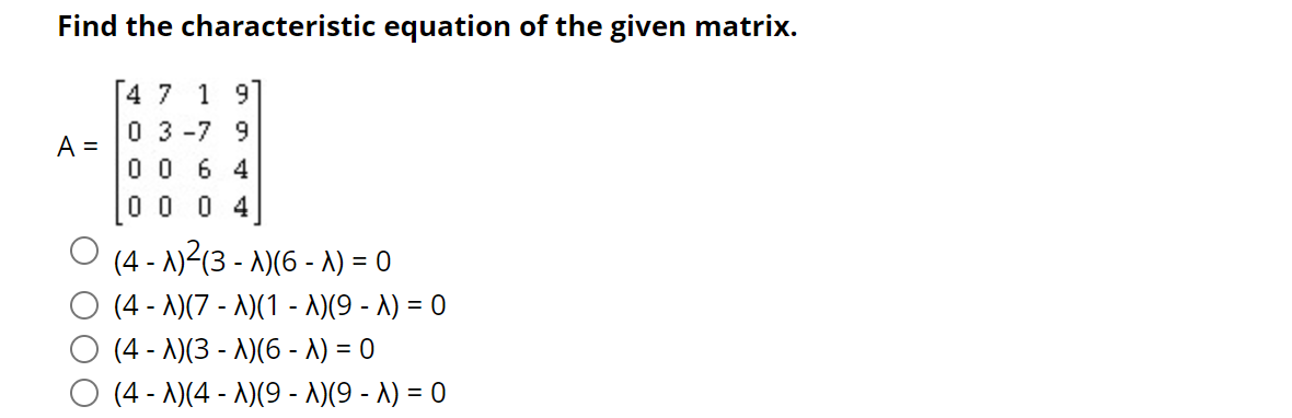 Solved Find the characteristic equation of the given matrix. | Chegg.com