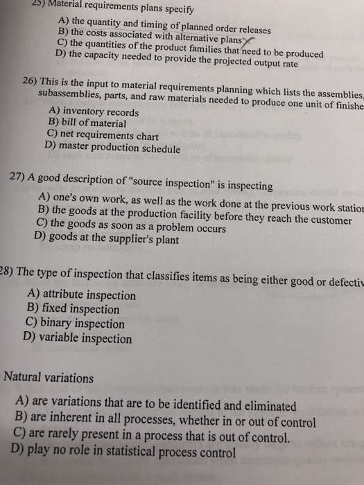 Solved 25) Material requirements plans specify A) the