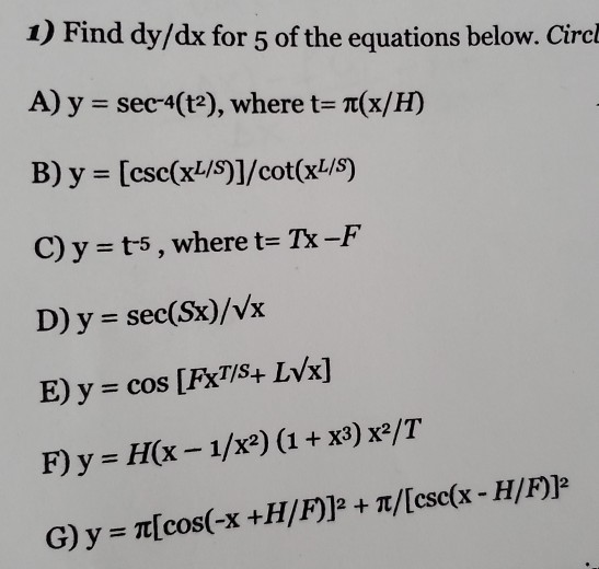 Solved 1 Find Dy Dx For 5 Of The Equations Below Circl Chegg Com
