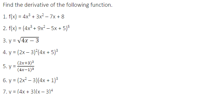 Solved Find The Derivative Of The Following Function Chegg Com