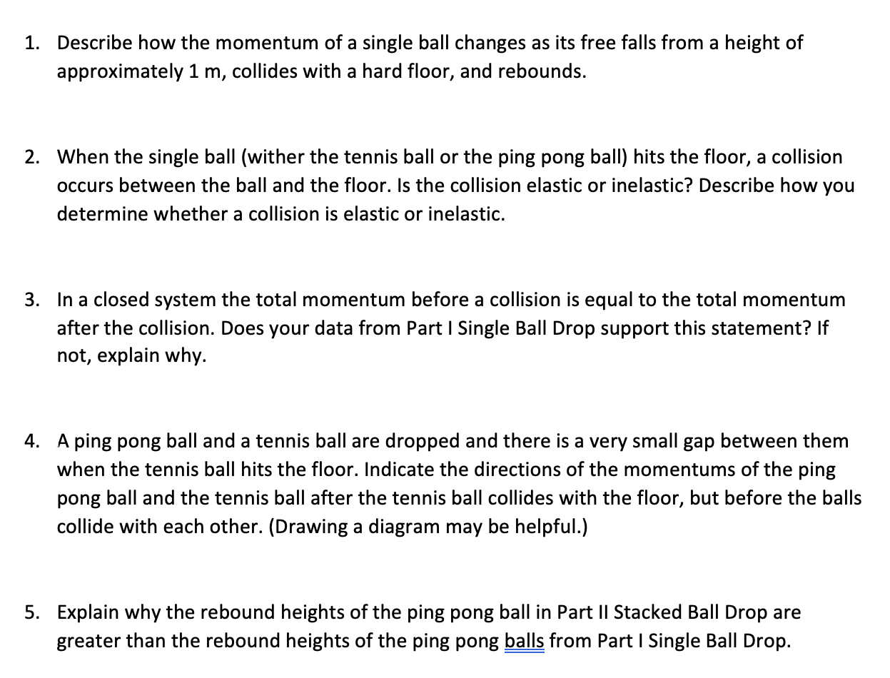 Solved 1. Describe how the momentum of a single ball changes