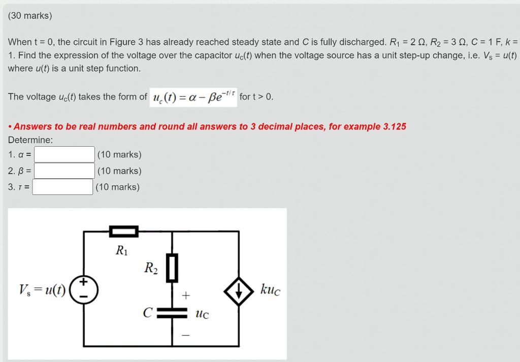 Solved (30 marks) When t = 0, the circuit in Figure 3 has | Chegg.com