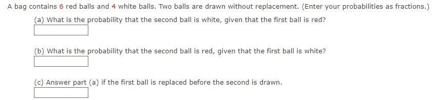 Solved A Bag Contains 6 Red Balls And 4 White Balls Two