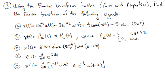 Solved ③ using the Fourier transform tables (Pairs and | Chegg.com