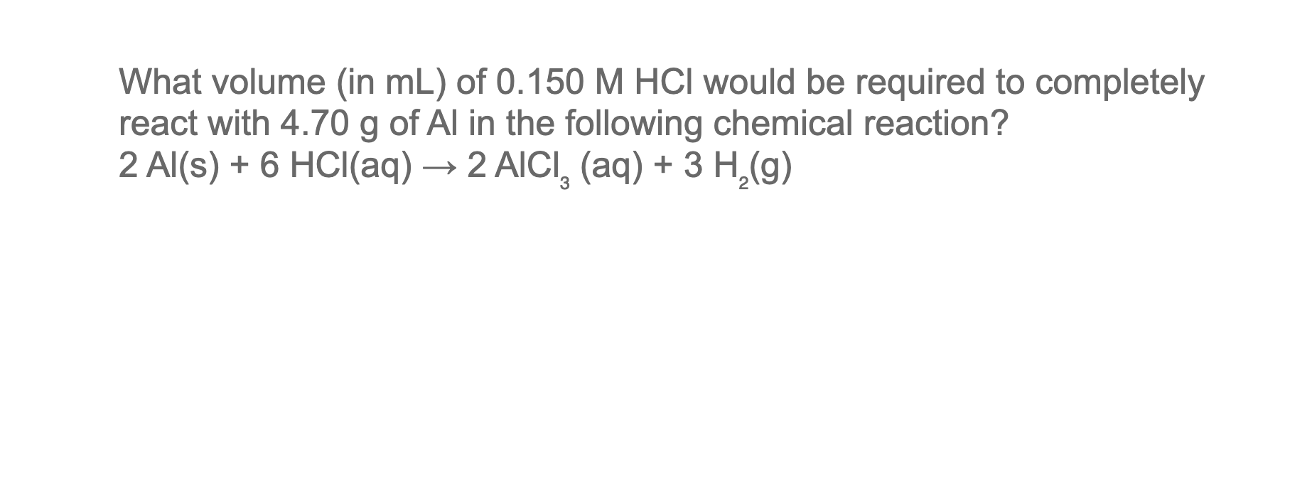 Solved What Volume (in Ml) Of 0.150 M Hcl Would Be Required 