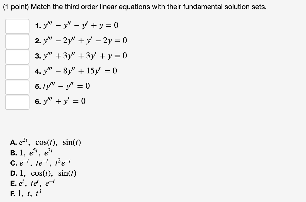 Solved (1 point) Match the third order linear equations with | Chegg.com