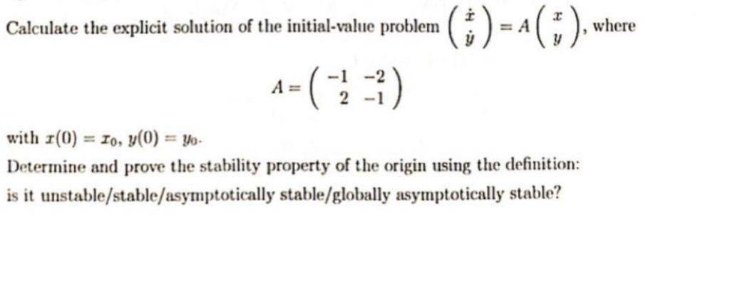 Solved where Calculate the explicit solution of the | Chegg.com