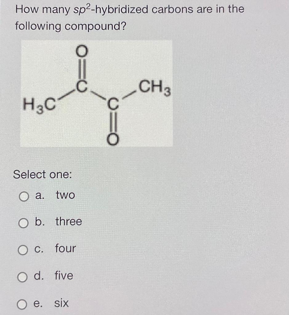 Solved How many sp2− hybridized carbons are in the following | Chegg.com