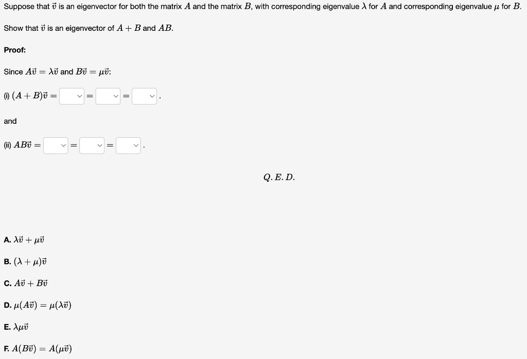 Solved Suppose that v is an eigenvector for both the matrix | Chegg.com