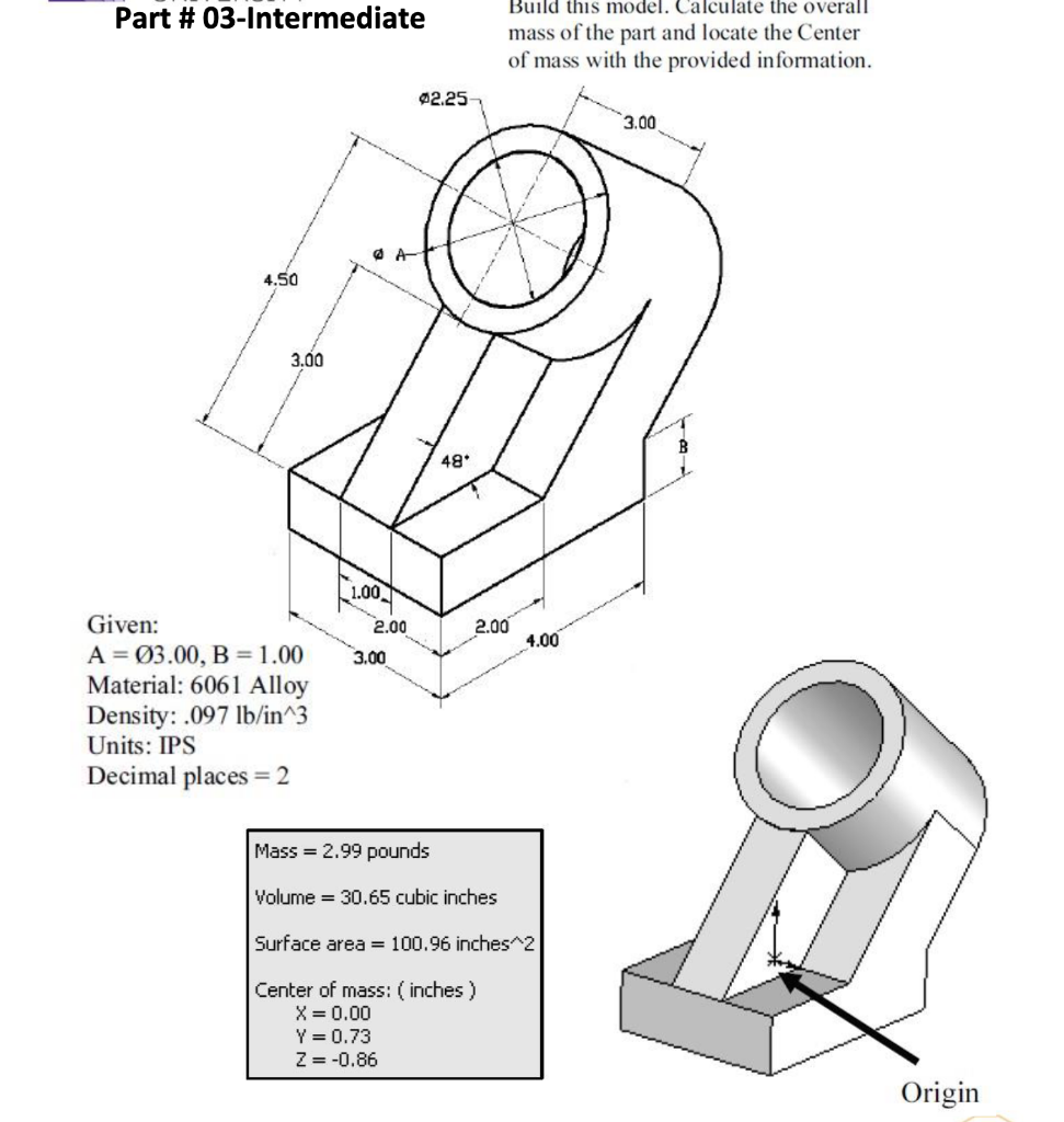 Solid Component Calculation Solved Part # 03-Intermediate Build this model. Calculate | Chegg.com