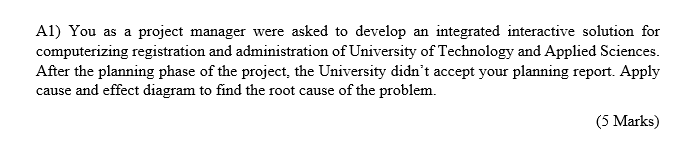 Solved A1) You as a project manager were asked to develop an | Chegg.com