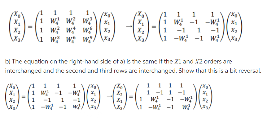 Solved a)Show that for 𝑁 = 4, the 4x4 matrix for which the | Chegg.com
