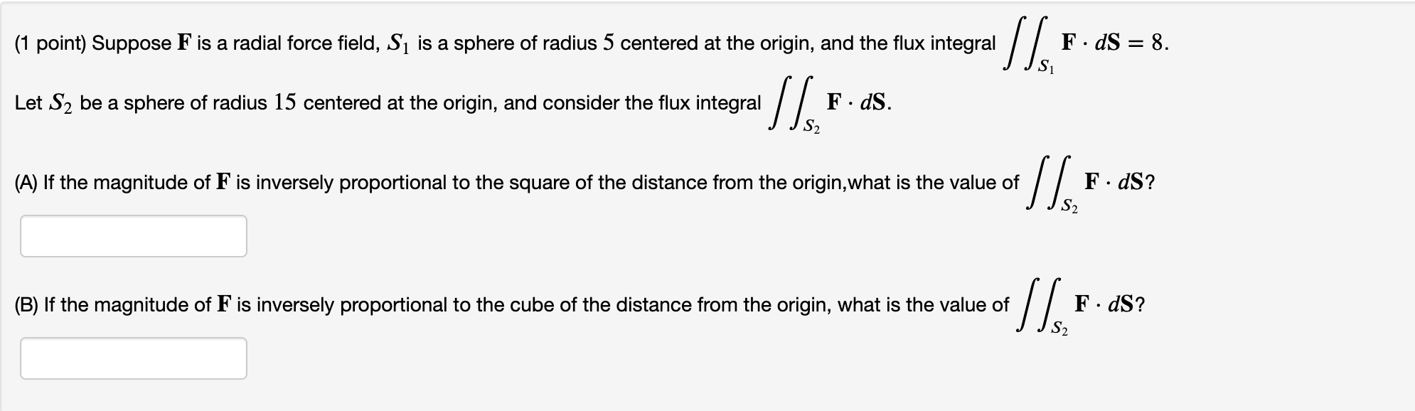 Solved (1 point) Suppose 𝐅F is a radial force field, 𝑆1S1