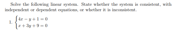 Solved Solve the following linear system. State whether the | Chegg.com