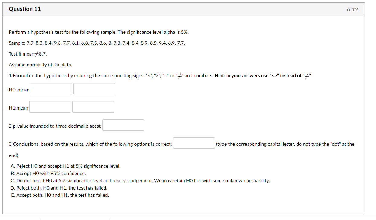 Solved Question 11 6 pts Perform a hypothesis test for the | Chegg.com