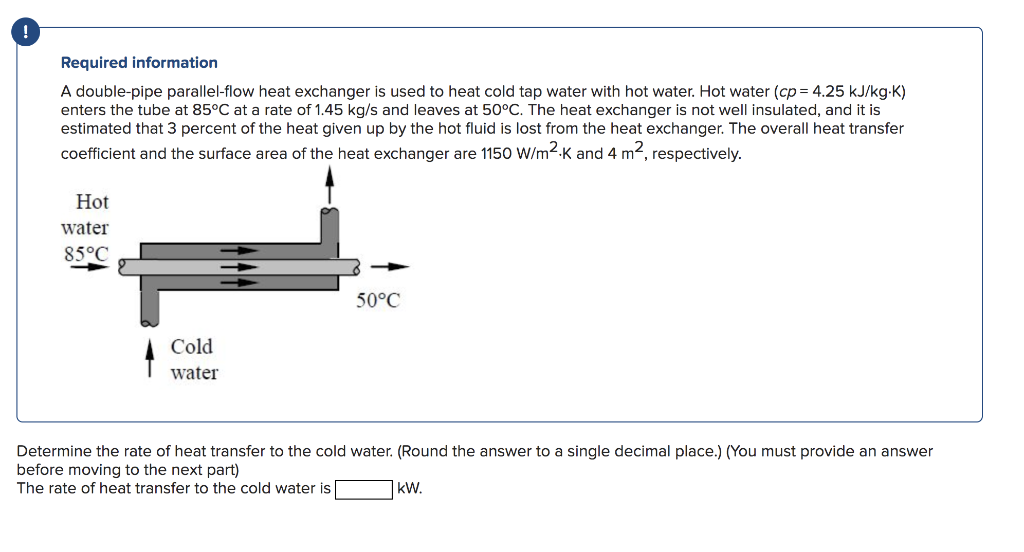 Solved ! Required information A doublepipe parallelflow