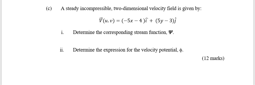 Solved (c) A steady incompressible, two-dimensional velocity | Chegg.com