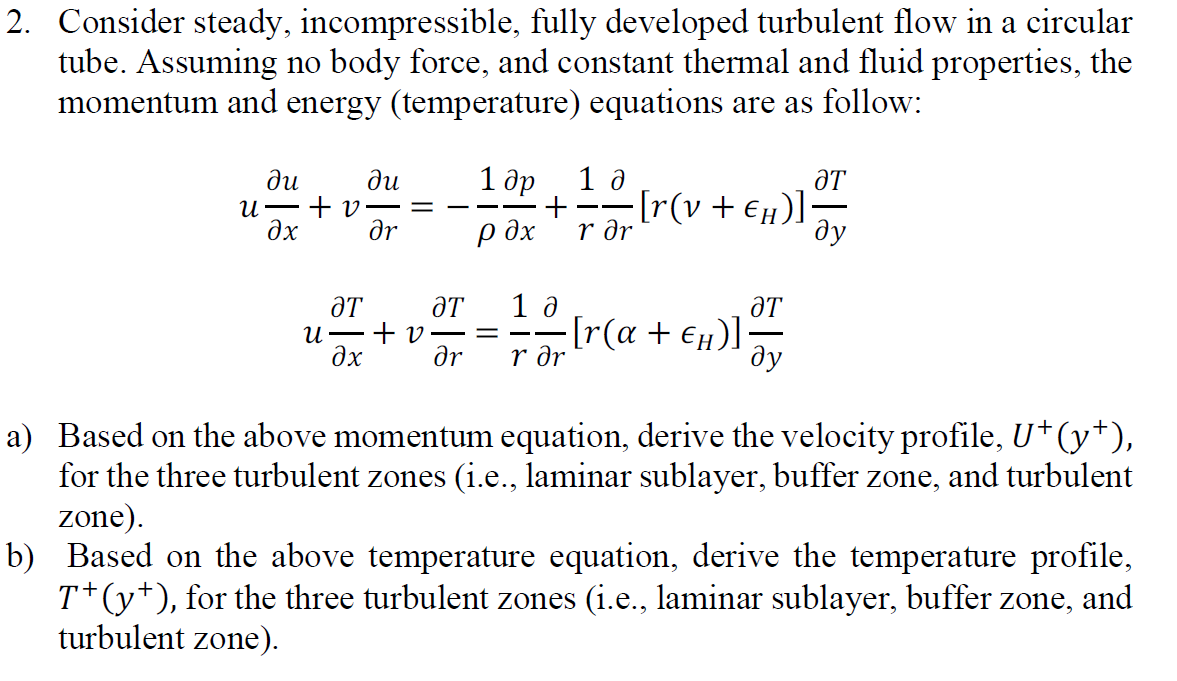 Solved 2. Consider steady, incompressible, fully developed | Chegg.com