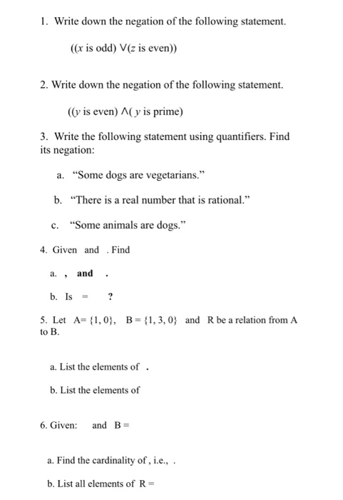 Solved . Write Down The Negation Of The Following Statement. | Chegg.com