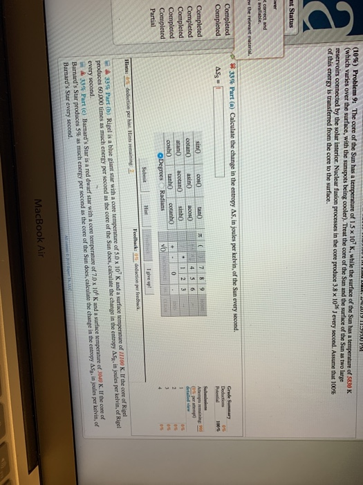 Solved (10%) Problem 9: The core of the Sun has a (which | Chegg.com