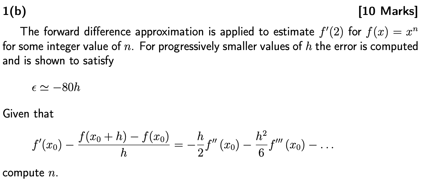 Solved 1(b) [10 Marks] The Forward Difference Approximation | Chegg.com