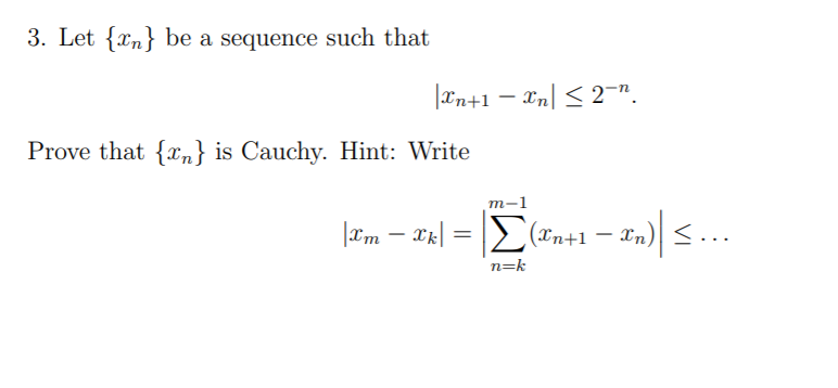 Solved 3. Let {n} be a sequence such that Xn+1 – xn