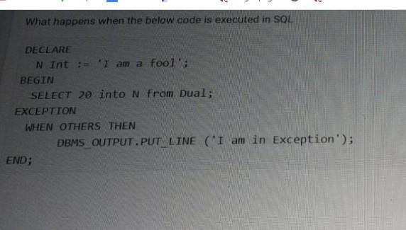 Solved What happens when the below code is executed in SQL | Chegg.com