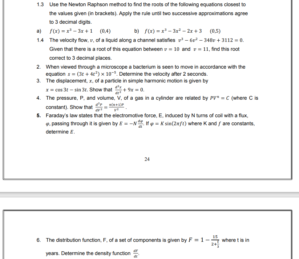 1.3 Use the Newton Raphson method to find the roots | Chegg.com