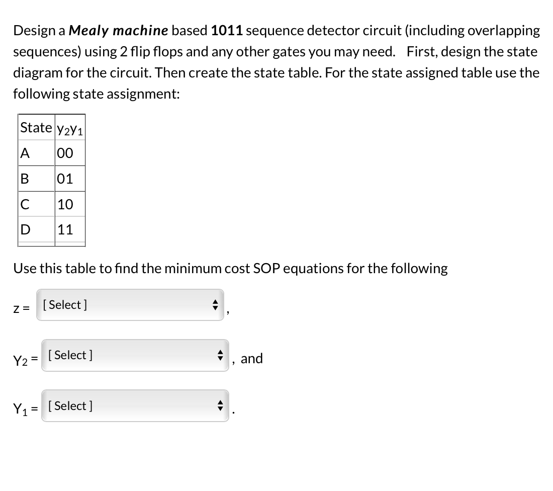 Design a Mealy machine based 1011 sequence detector | Chegg.com