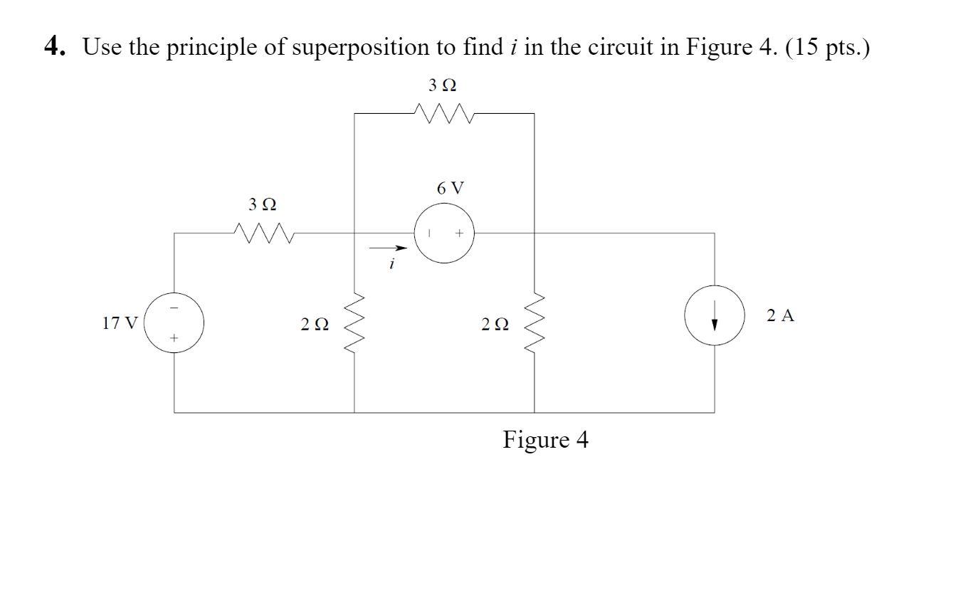 Solved 4. Use the principle of superposition to find i in | Chegg.com
