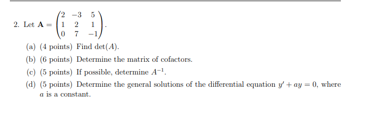 Solved = 2-3 5 2. Let A 1 2 1 07 -1 (a) (4 points) Find | Chegg.com