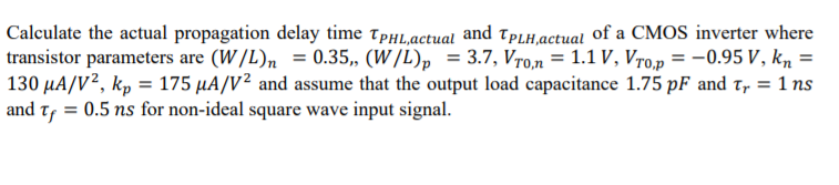 Solved Calculate The Actual Propagation Delay Time 