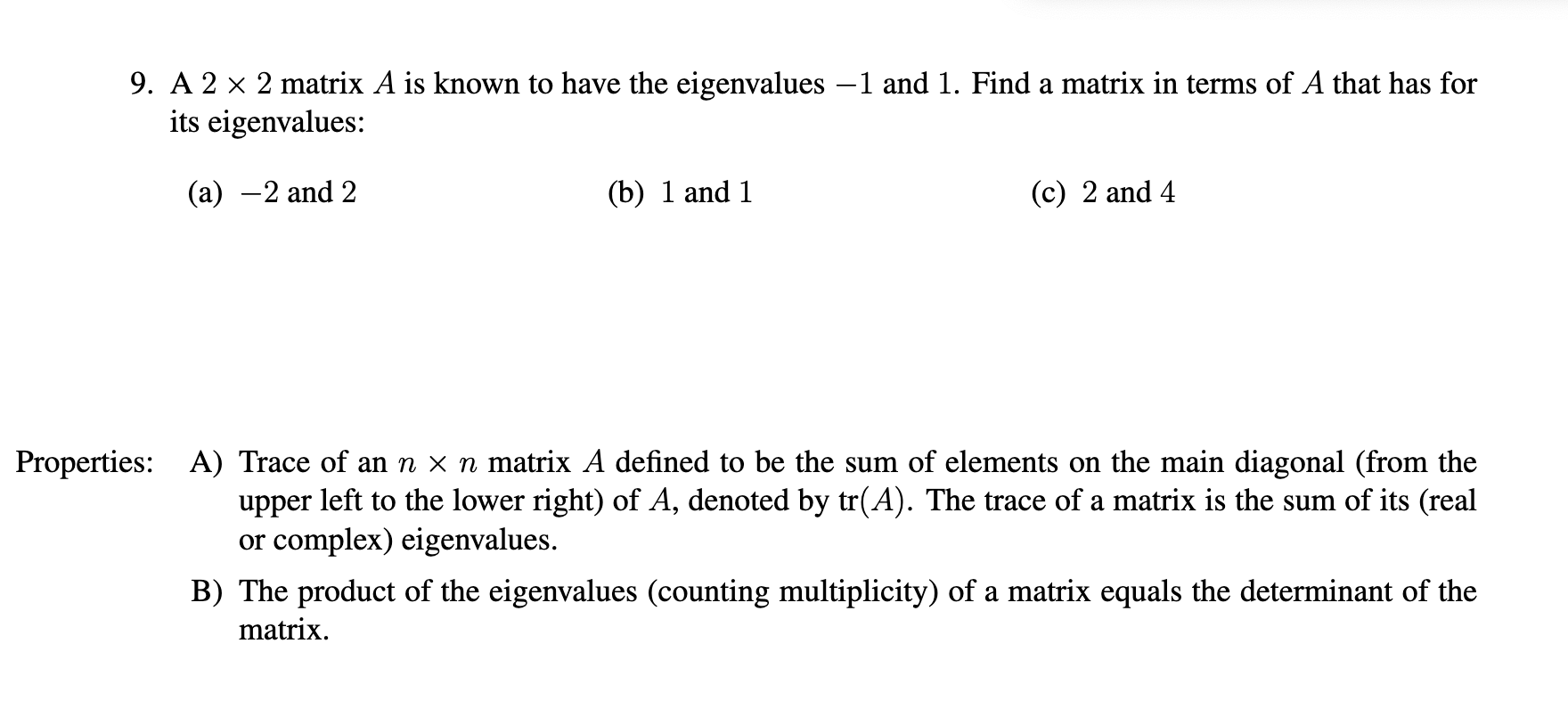 solved-9-a-2-x-2-matrix-a-is-known-to-have-the-eigenvalues-chegg
