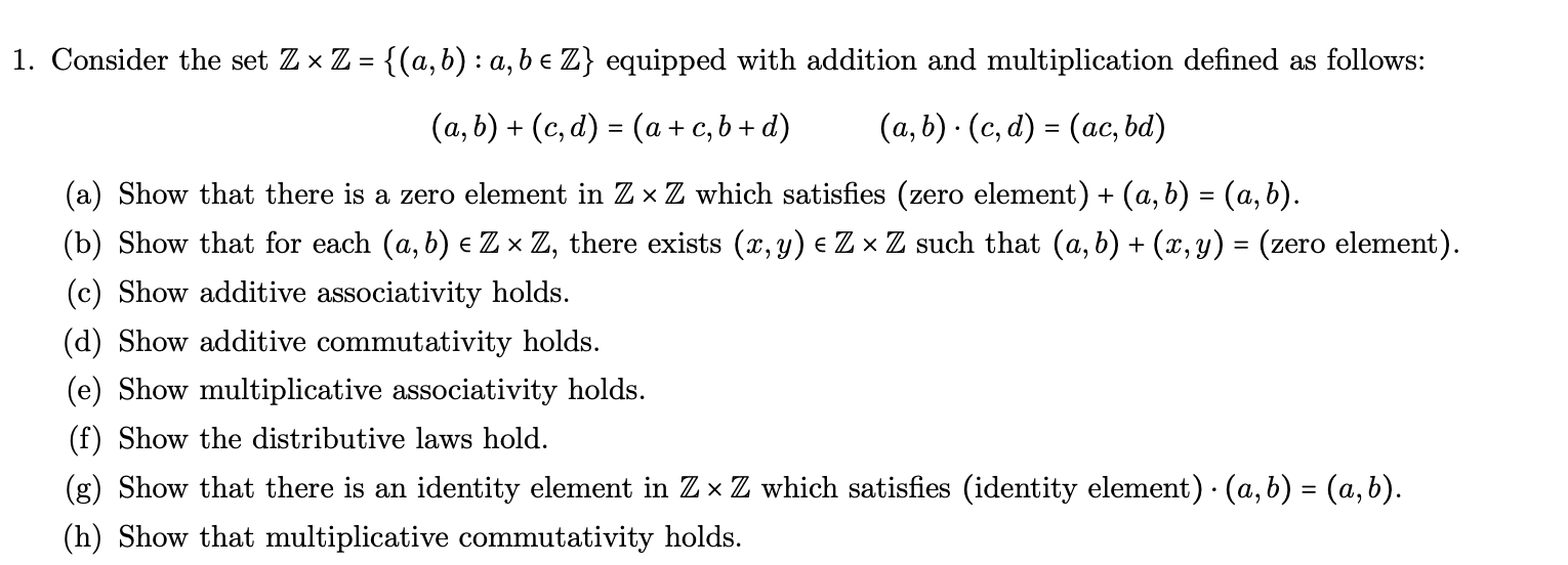 Solved Consider The Set Z×Z={(a,b):a,b∈Z} Equipped With | Chegg.com