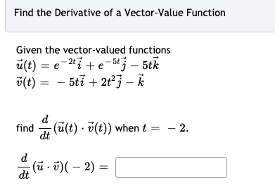 Solved Find The Derivative Of A Vector Value Function Giv Chegg Com