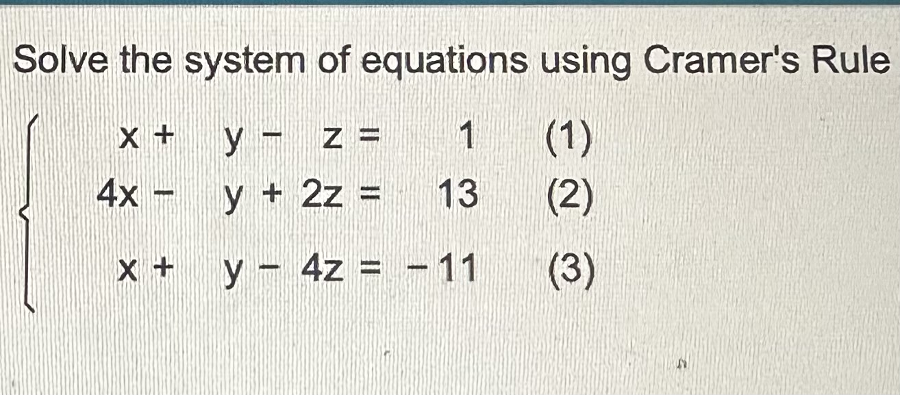 Solved Solve The System Of Equations Using Cramer's Rule | Chegg.com