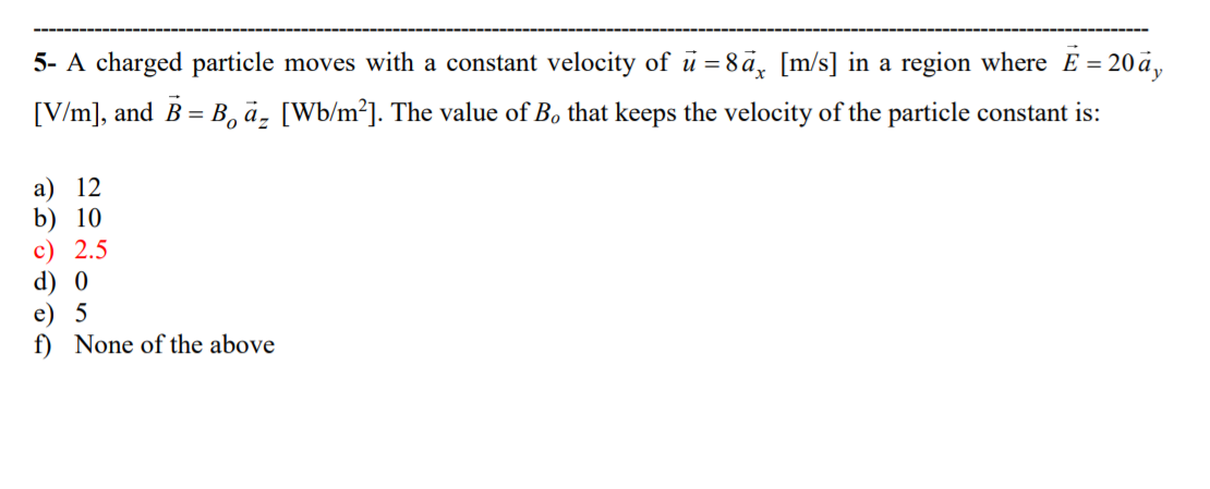 Solved 5- A Charged Particle Moves With A Constant Velocity | Chegg.com