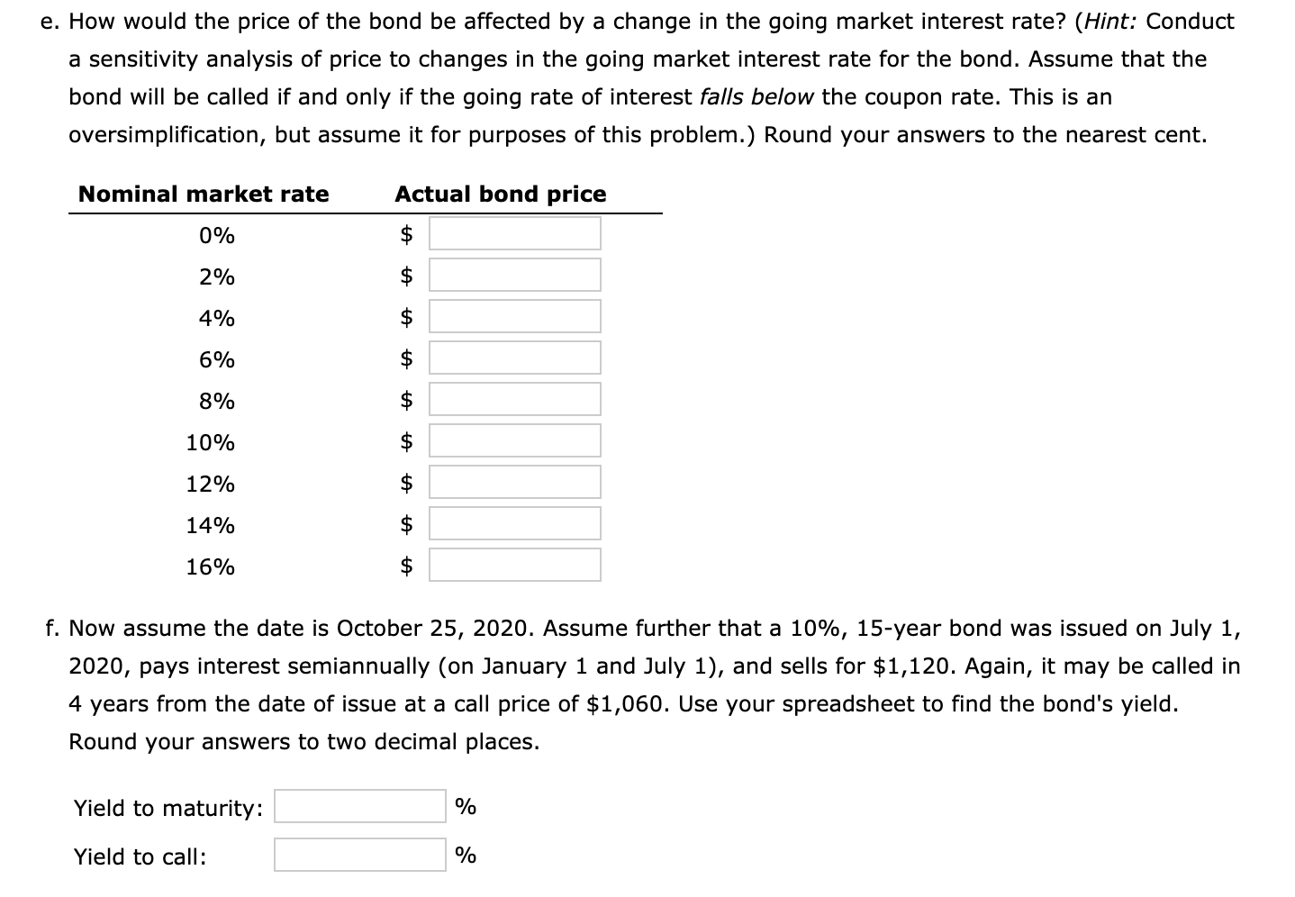 how-would-the-price-of-the-bond-be-affected-by-a-chegg