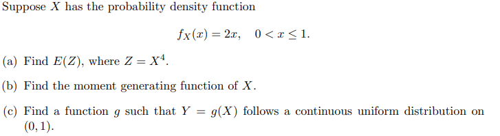 Solved Suppose X has the probability density function fx (2) | Chegg.com