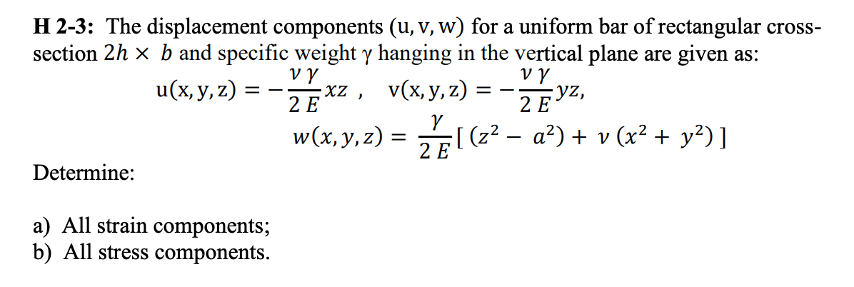 Solved Ny H 2 3 The Displacement Components U V W Chegg Com