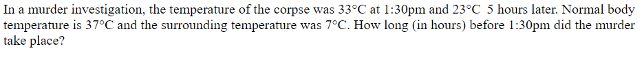 solved-in-a-murder-investigation-the-temperature-of-the-chegg