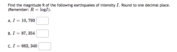 Solved Find the magnitude R of the following earthquakes of | Chegg.com