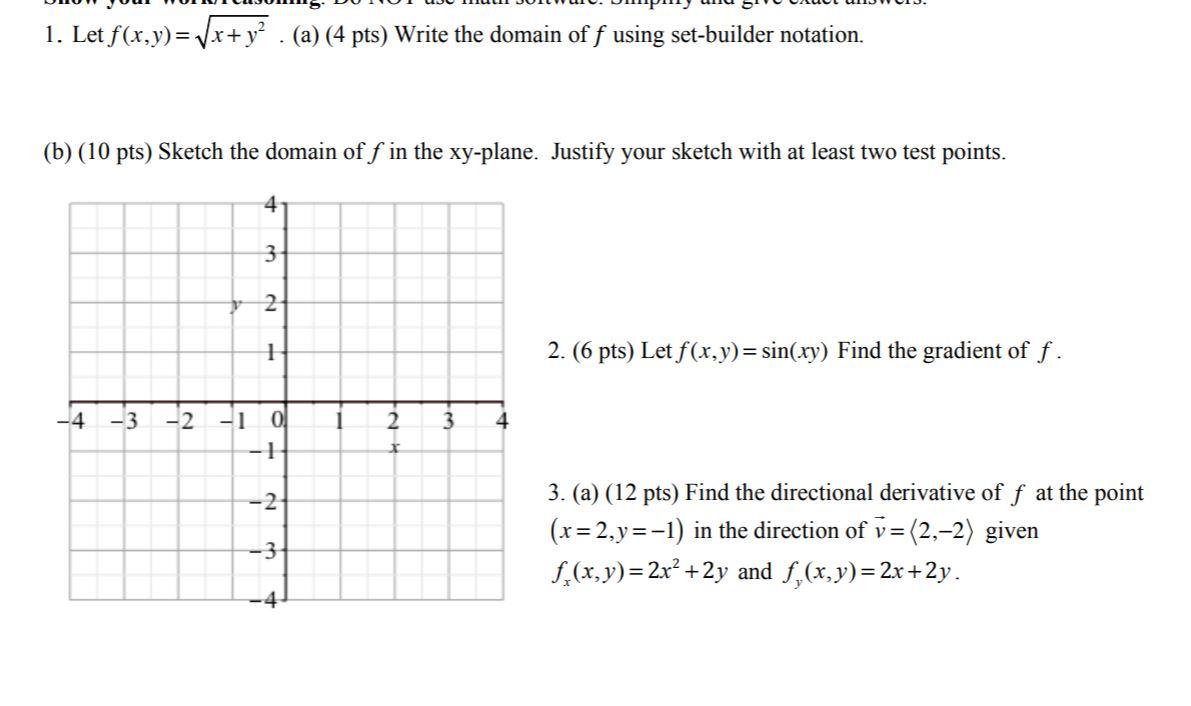 Solved 1. Let f(x,y)= Vx+y? . (a) (4 pts) Write the domain | Chegg.com