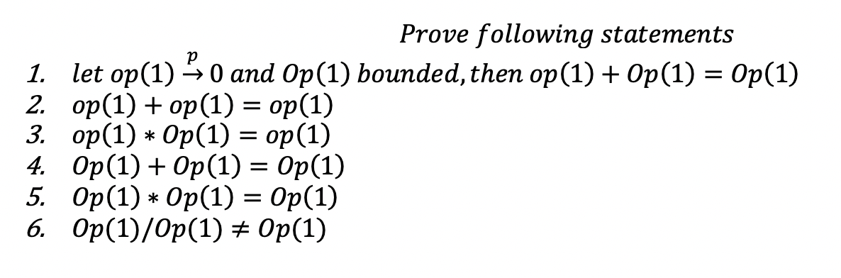 Solved Prove following statements 1. let op(1)→p0 and Op(1) | Chegg.com